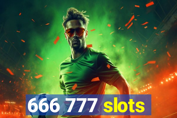 666 777 slots